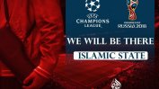 "Ислямска държава" със заплахи за финала в Шампионската лига и световното в Русия