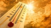 Опасно високи температури в голяма част от страната