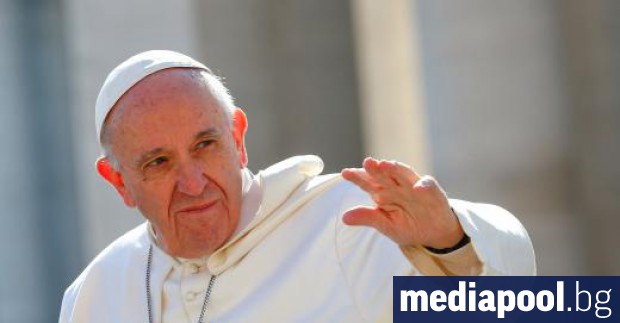 Папа Франциск предупреди днес хората в страните в които се